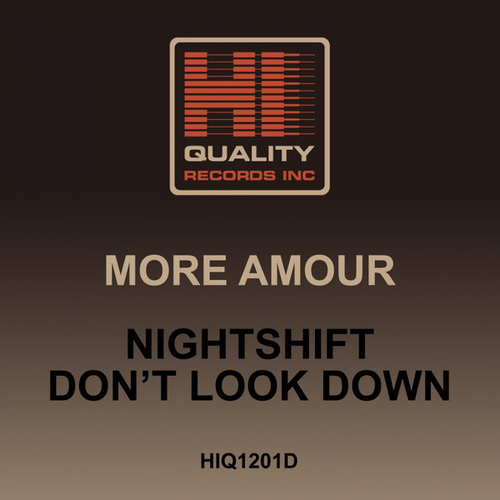 More Amour - Nightshift - Don't Look Down [HIQ1201D.Nightshift - Don't Look Down [HIQ1201D]